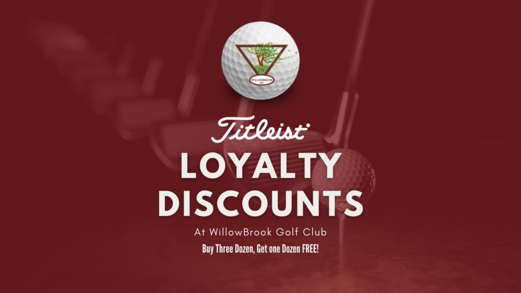 Titleist Loyalty Discounts at WillowBrook Golf Club, TN